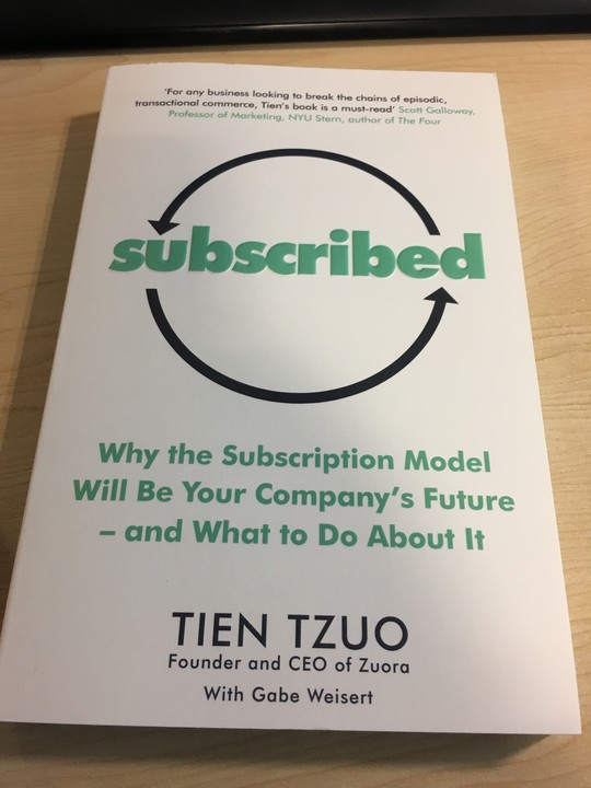 Review: “Subscribed”​ by Tien Tzuo